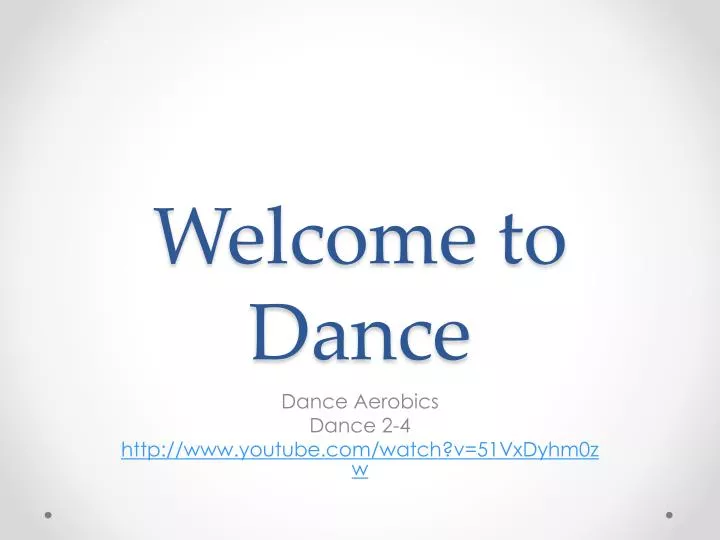 welcome to dance