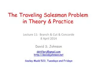 The Traveling Salesman Problem in Theory &amp; Practice