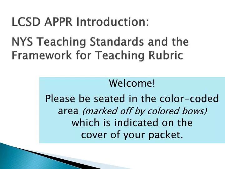 lcsd appr introduction nys teaching standards and the framework for teaching rubric