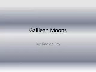 Galilean Moons