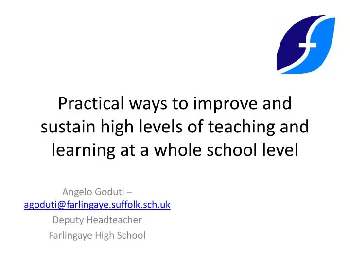 practical ways to improve and sustain high levels of teaching and learning at a whole school level