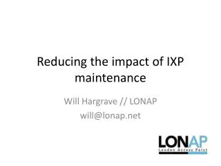 Reducing the impact of IXP maintenance