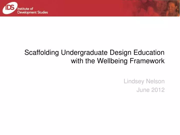 scaffolding undergraduate design education with the wellbeing framework