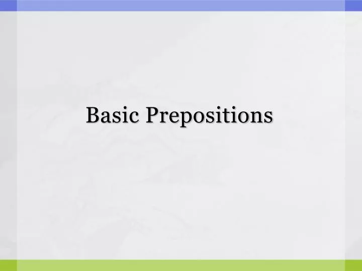 basic prepositions