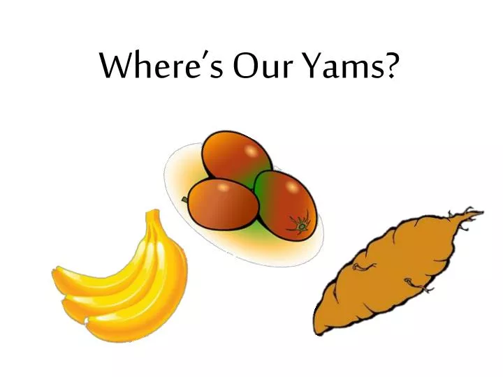 where s our yams