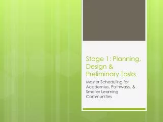 Stage 1: Planning, Design &amp; Preliminary Tasks