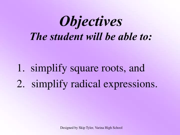 objectives the student will be able to