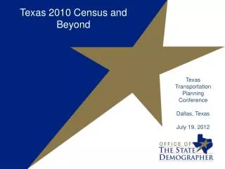 Texas 2010 Census and Beyond