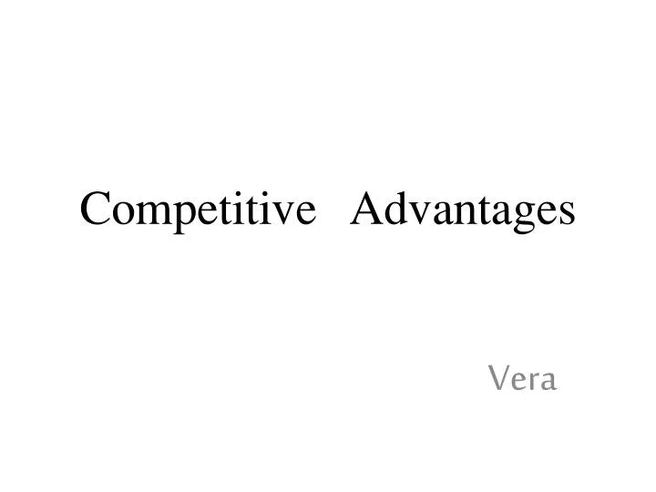 competitive advantages