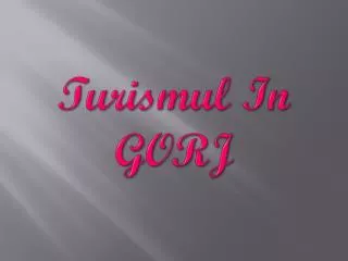 turismul in gorj