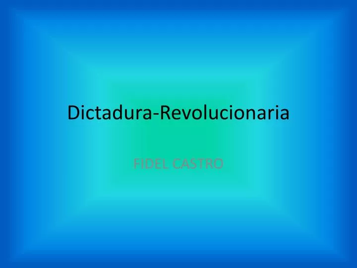 dictadura revolucionaria