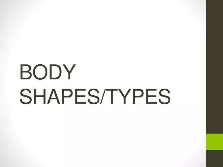 body shapes types