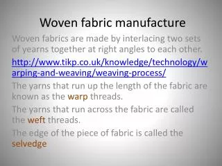 Woven fabric manufacture