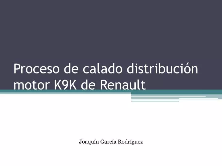 proceso de calado distribuci n motor k9k de renault
