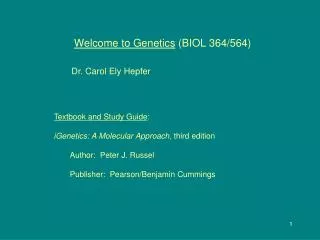 Welcome to Genetics (BIOL 364/564)