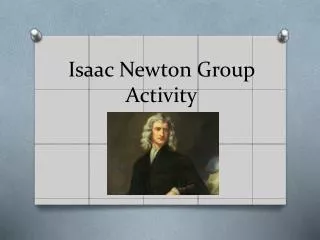 Isaac Newton Group Activity