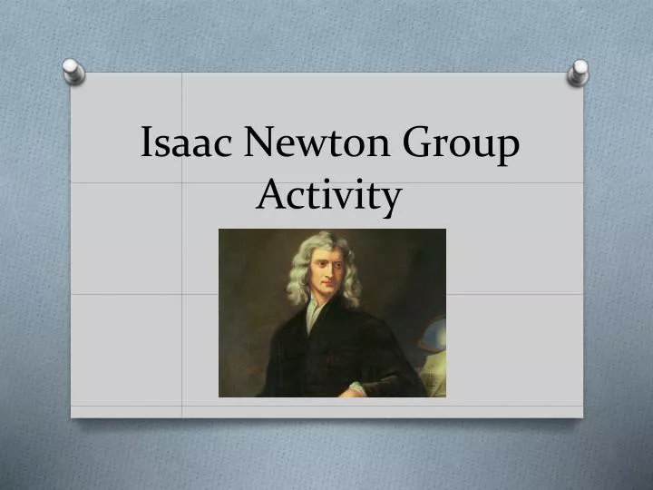 isaac newton group activity