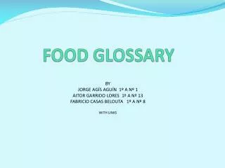 FOOD GLOSSARY