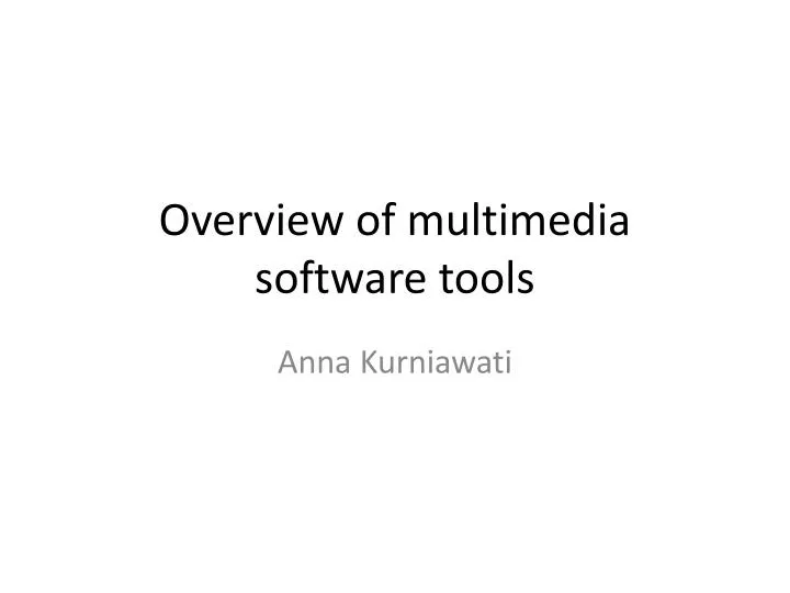 overview of multimedia software tools