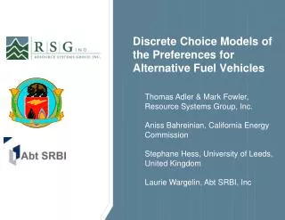 Discrete Choice Models of the Preferences for Alternative Fuel Vehicles
