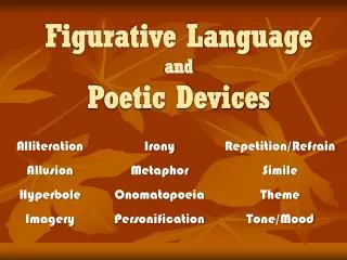 Figurative Language and Poetic Devices