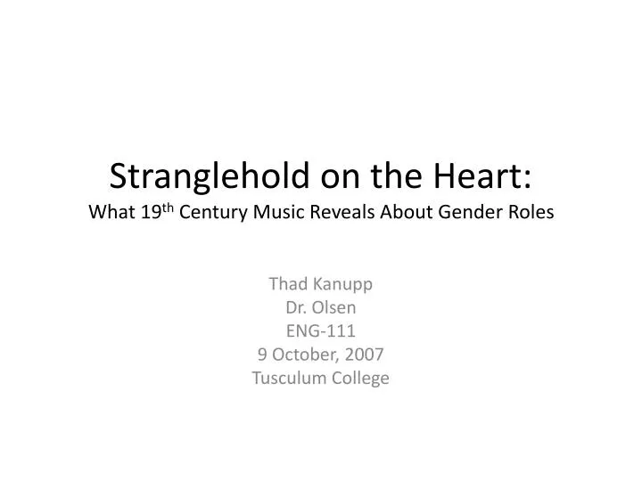 stranglehold on the heart what 19 th century music reveals about gender roles