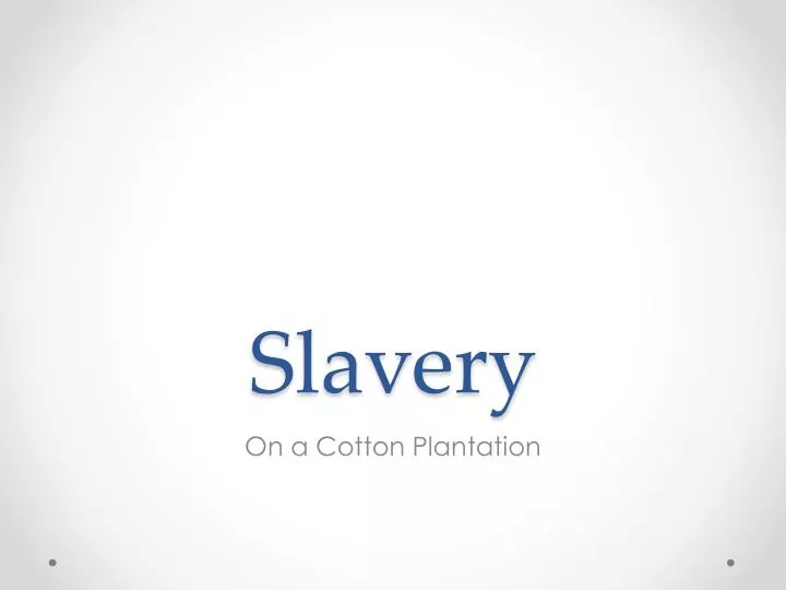 slavery