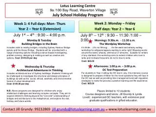 Lotus Learning Centre 9a /100 Bay Road, Waverton Village July School Holiday Program