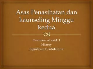 Asas Penasihatan dan kaunseling Minggu kedua