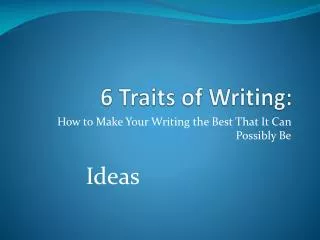 6 Traits of Writing: