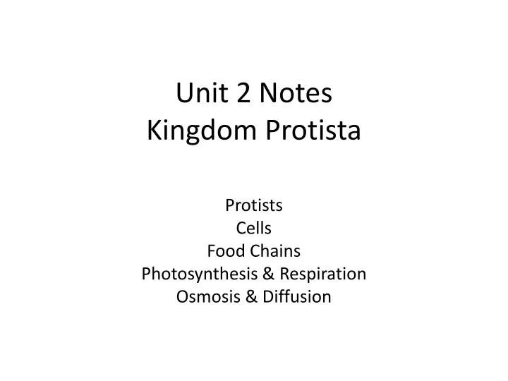 unit 2 notes kingdom protista