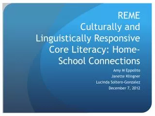 REME Culturally and Linguistically Responsive Core Literacy: Home-School Connections