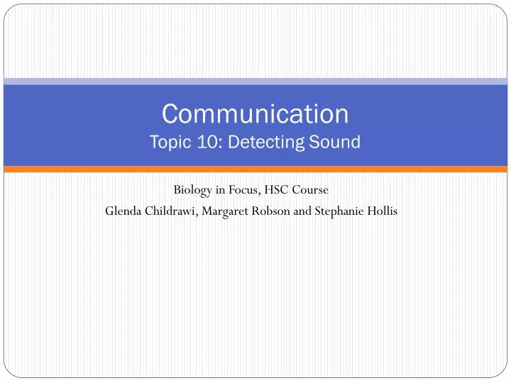 communication topic 10 detecting sound