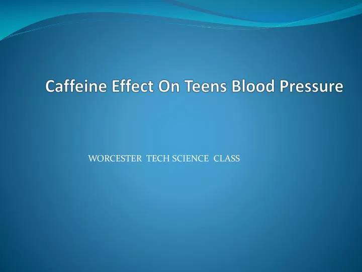 caffeine effect on teens blood pressure