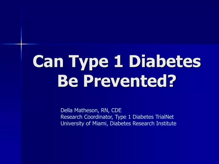 can type 1 diabetes be prevented
