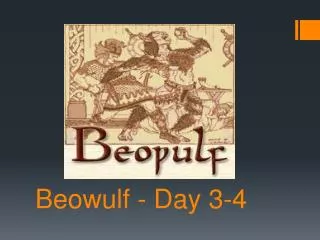 Beowulf - Day 3-4