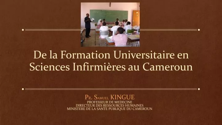 de la formation universitaire en sciences infirmi res au cameroun