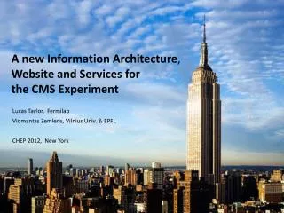A new Information Architecture , Website and Services for the CMS Experiment