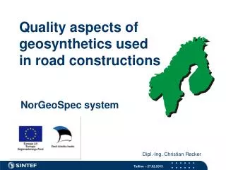Quality aspects of geosynthetics used in road constructions