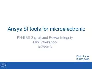 Ansys SI tools for microelectronic