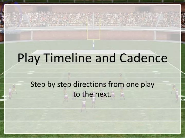 play timeline and cadence