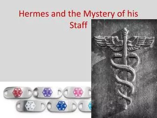 Hermes and the Mystery of his Staff
