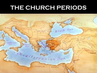 THE CHURCH PERIODS