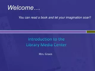 Introduction to the Library M edia Center