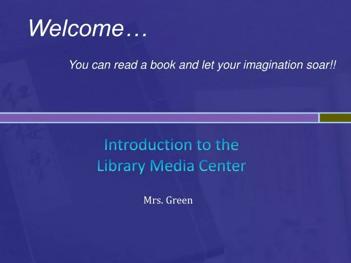 introduction to the library m edia center