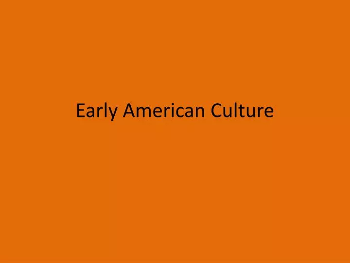 early american culture