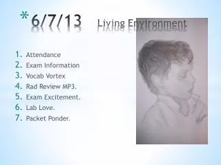 6/7/13 Living Environment