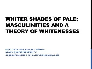 Whiter Shades of Pale: Masculinities and A Theory of Whitenesses