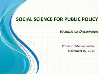 SOCIAL SCIENCE FOR PUBLIC POLICY Habilitation Dissertation