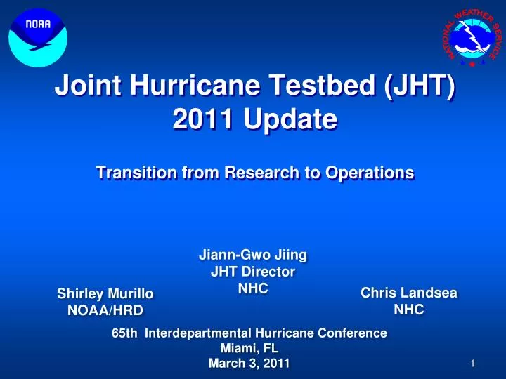 joint hurricane testbed jht 2011 update transition from research to operations